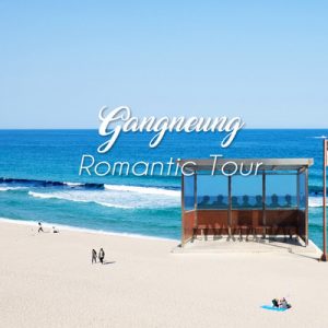 Gangneung Romantic Day Tour